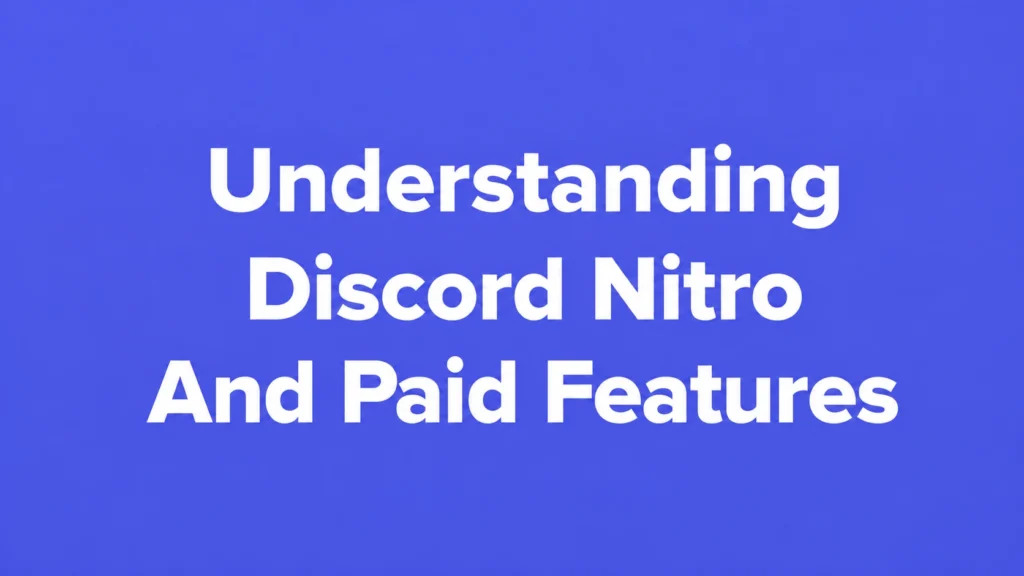 Understanding Discord Nitro And Paid Features | Primingo