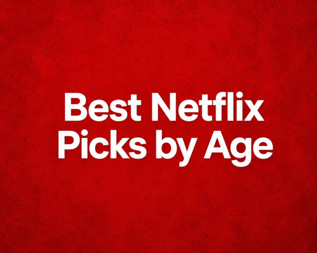 Best Family-Friendly Netflix Shows and Movies by Age