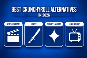 Royal blue and white infographic showing the best Crunchyroll alternatives in 2026, including Netflix Anime, HIDIVE, Disney+ Anime, and Hulu Anime.