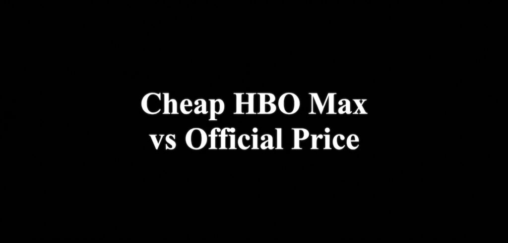 Cheap HBO Max Subscription vs Official Price (Full Comparison 2026)