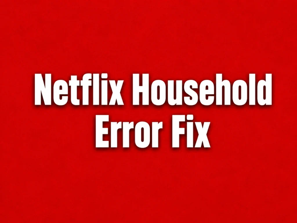 Netflix Household Error Fix displayed in bold white text on a red textured background for Primingo.