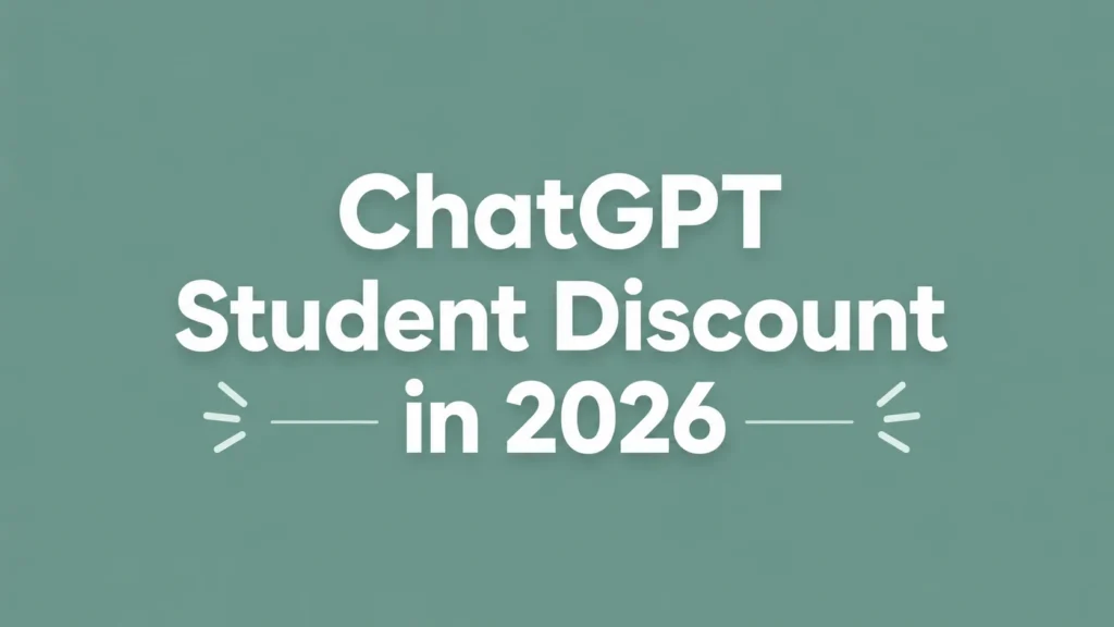 ChatGPT Student Discount in 2026 text displayed in bold white typography on a muted teal background with a clean modern design.