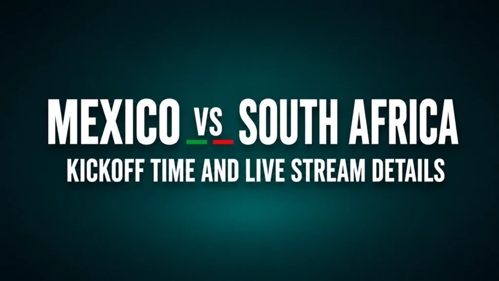 Mexico vs South Africa kickoff time and live stream details hero image on a clean green background