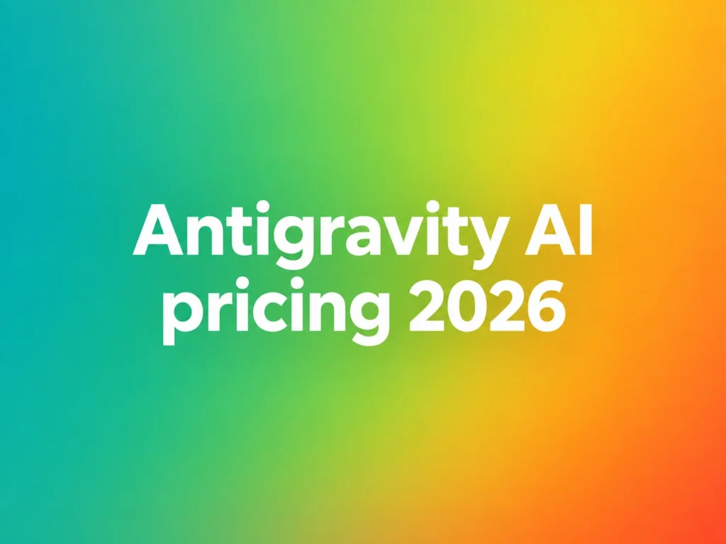 Antigravity AI Pricing 2026: Plans, Costs, Rate Limits & Best Plan