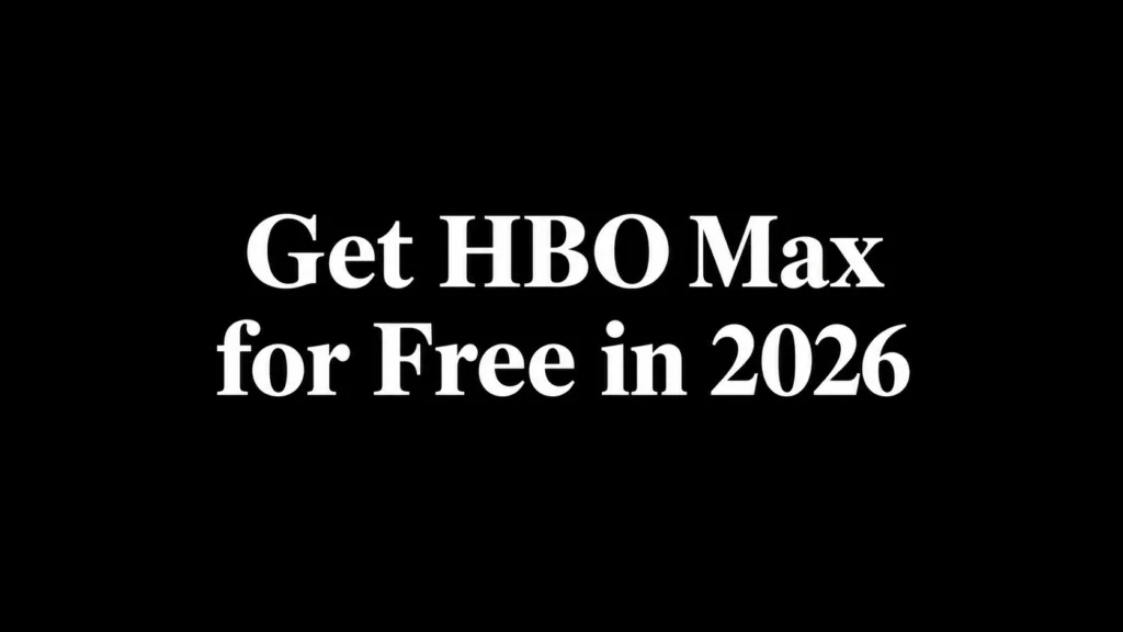 How to Get HBO Max for Free in 2026: 5 Legitimate Ways